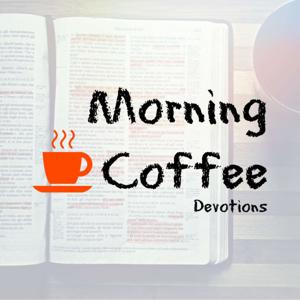 Morning Coffee Devotions Podcast