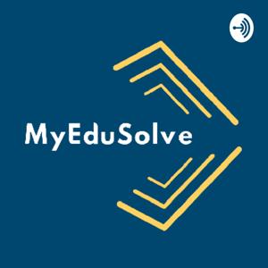 MyEduSolve Podcast