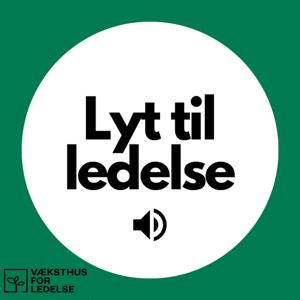 Lyt til ledelse