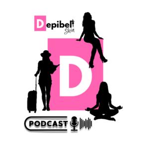 Depibel Skin | Podcast