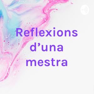 Reflexions d'una mestra