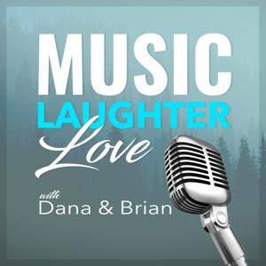 Music - Laughter - Love. Inspiration Motivation & Encouragement With Brian And Dana Collins