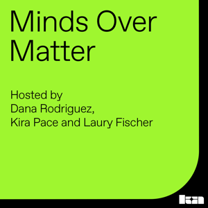 Minds Over Matter by Dana Rodriguez