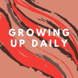 Growing Up Daily