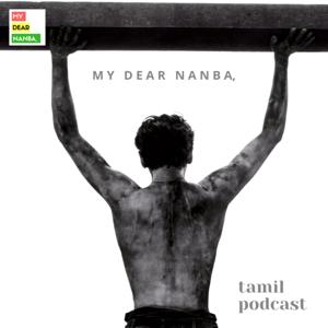 My Dear Nanba, Tamil Podcast