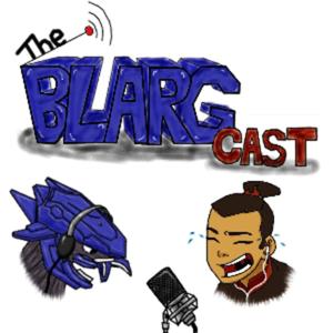 The Blargcast