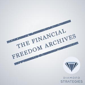 The Financial Freedom Archives - Diamond Strategies Podcast