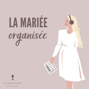 La Mariée organisée