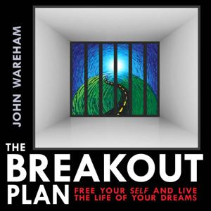 THE BREAKOUT PLAN  / Eagles Circle Foundation  / John Wareham