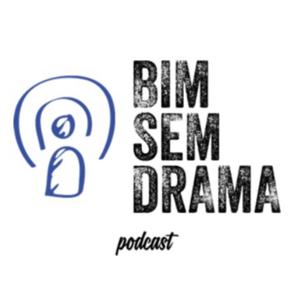 BIM Sem Drama