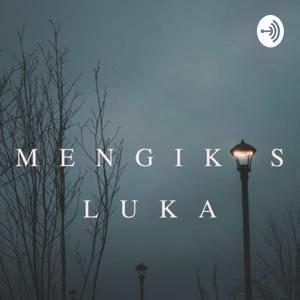 Mengikis Luka