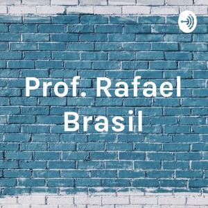 Prof. Rafael Brasil