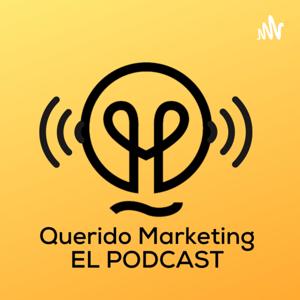 Querido Marketing El Podcast