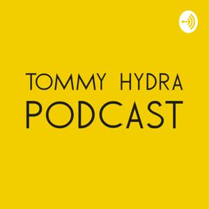 Tommy Hydra Podcast