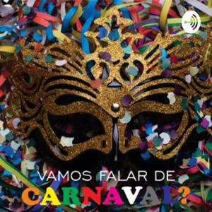 Vamos Falar de Carnaval?