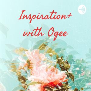 Inspiration+ with Ogee