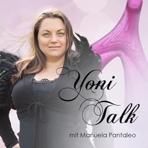 Yoni Talk - der Podcast für die Frau