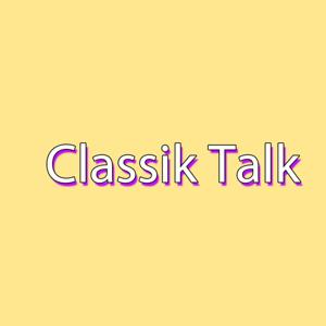 Classik Talk