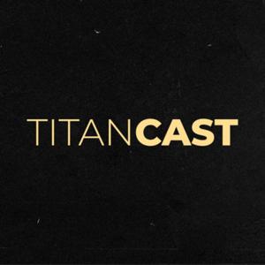 TitanCast