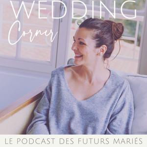 Wedding Corner le Podcast Mariage by Julie Bonenfant