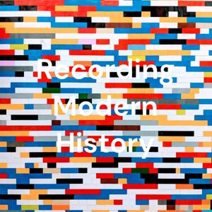 Recording Modern History