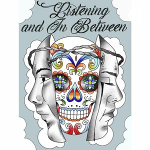 Listening and inbetween