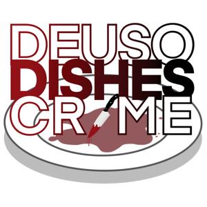 Deuso Dishes Crime