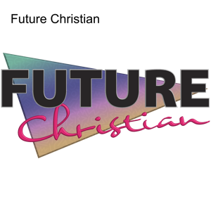 Future Christian by Resonate Media