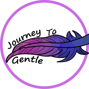 Journey To Gentle