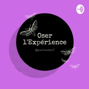 Oser l'Expérience