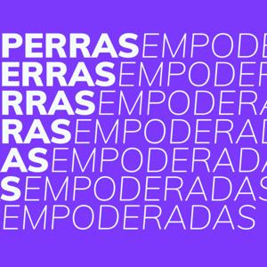 Perras empoderadas