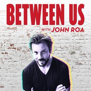 Between Us with John Roa by Jam Street Media