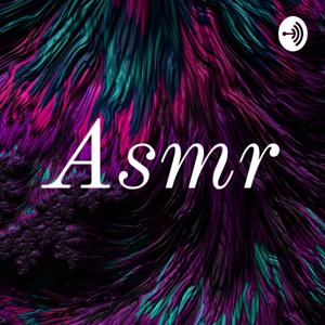 Asmr by Asm r