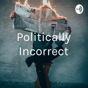 Politically Incorrect