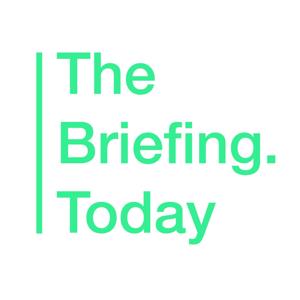 The Briefing.Today