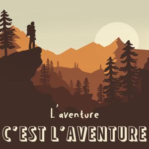 L'Aventure c'est l'aventure