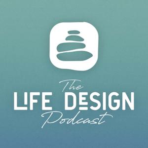 The Life Design Podcast