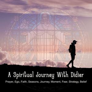 A Spiritual Journey with Didier