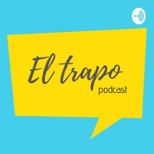 El Trapo Podcast