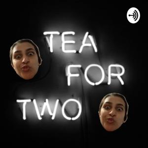 tea for two