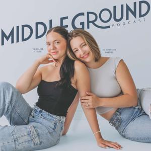 Middle Ground Podcast by Jo Johnson & Caroline Stelte