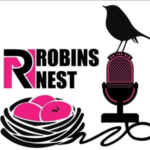 Robin's Nest Podcast