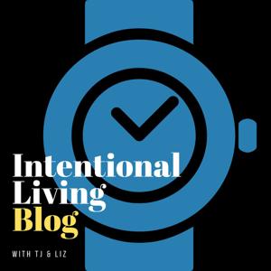 Intentional Living Blog Podcast