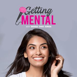 Getting Mental with Brenda Sarai Zuniga