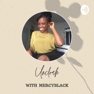 Uncloak with Mercyblack