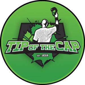 The Tip of the Cap Podcast