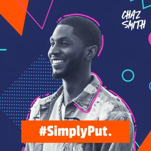 #SimplyPut with Chaz Smith by Chaz Smith and Converge Podcast Network