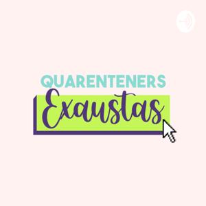 Quarenteners Exaustas