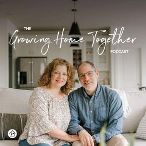 Growing Home Together Podcast