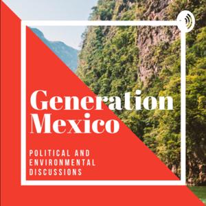 Generation Mexico